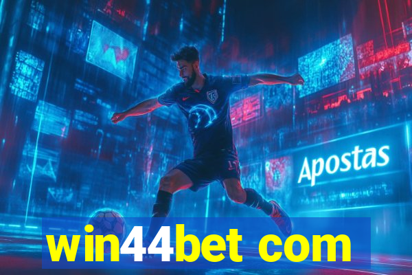 win44bet com